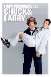 دانلود فیلم I Now Pronounce You Chuck & Larry 2007