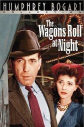 دانلود فیلم The Wagons Roll at Night 1941