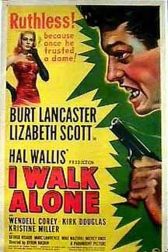 دانلود فیلم I Walk Alone 1948