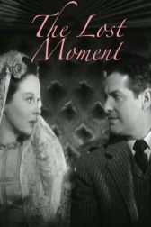 دانلود فیلم The Lost Moment 1947