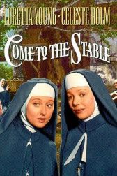 دانلود فیلم Come to the Stable 1949