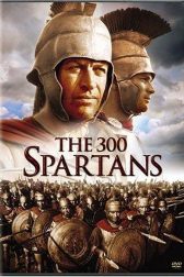 دانلود فیلم The 300 Spartans 1962