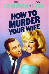 دانلود فیلم How to Murder Your Wife 1965