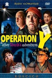 دانلود فیلم Operation ‘Y’ & Other Shurik’s Adventures 1965