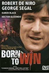 دانلود فیلم Born to Win 1971