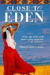 دانلود فیلم Close to Eden 1991