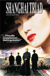 دانلود فیلم Shanghai Triad 1995