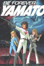 دانلود فیلم Be Forever Yamato 1980