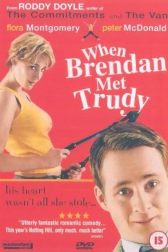 دانلود فیلم When Brendan Met Trudy 2000