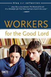 دانلود فیلم Workers for the Good Lord 2000