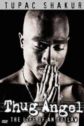 دانلود فیلم Tupac Shakur: Thug Angel 2002