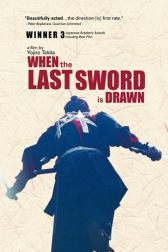 دانلود فیلم When the Last Sword is Drawn 2002