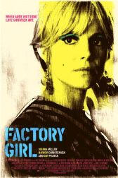 دانلود فیلم Factory Girl 2006