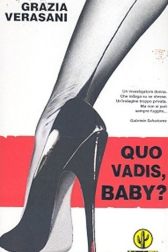 دانلود فیلم Quo Vadis, Baby? 2005