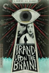 دانلود فیلم Brand Upon the Brain! A Remembrance in 12 Chapters 2006