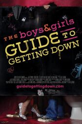 دانلود فیلم The Boys and Girls Guide to Getting Down 2006