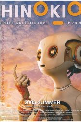 دانلود فیلم Hinokio: Inter Galactic Love 2005