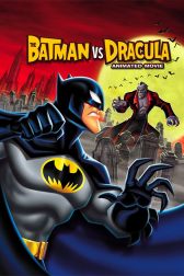 دانلود فیلم The Batman vs. Dracula 2005