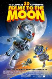 دانلود فیلم Fly Me to the Moon 3D 2008