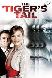 دانلود فیلم The Tiger’s Tail 2006