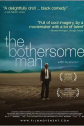 دانلود فیلم The Bothersome Man 2006