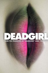 دانلود فیلم Deadgirl 2008