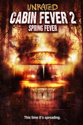 دانلود فیلم Cabin Fever 2: Spring Fever 2009