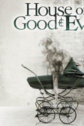 دانلود فیلم House of Good and Evil 2013