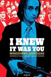 دانلود فیلم I Knew It Was You: Rediscovering John Cazale 2009