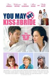 دانلود فیلم You May Not Kiss the Bride 2011