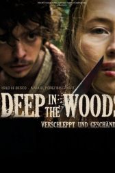 دانلود فیلم Deep in the Woods 2010