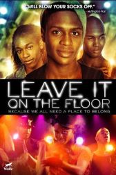 دانلود فیلم Leave It on the Floor 2011