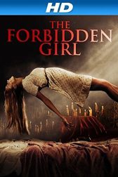 دانلود فیلم The Forbidden Girl 2013