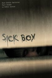 دانلود فیلم Sick Boy 2012