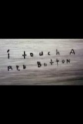 دانلود فیلم I Touch a Red Button 2011