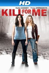 دانلود فیلم Kill for Me 2013