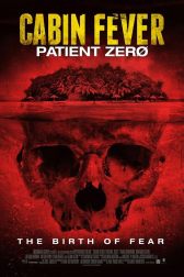 دانلود فیلم Cabin Fever: Patient Zero 2014