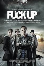 دانلود فیلم Fu.ck Up 2012