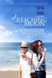 دانلود فیلم Reaching for the Moon 2013