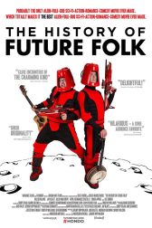 دانلود فیلم The History of Future Folk 2012