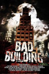 دانلود فیلم Bad Building 2015