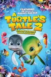 دانلود فیلم A Turtles Tale 2: Sammys Escape from Paradise 2012