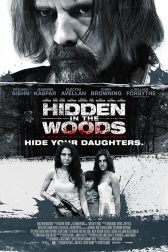 دانلود فیلم Hidden in the Woods 2014