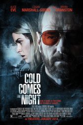 دانلود فیلم Cold Comes the Night 2013