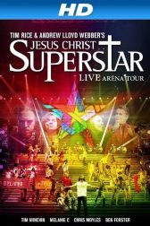 دانلود فیلم Jesus Christ Superstar – Live Arena Tour 2012