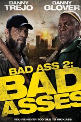 دانلود فیلم Bad Ass 2: Bad Asses 2014