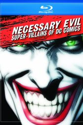 دانلود فیلم Necessary Evil: Super-Villains of DC Comics 2013