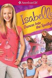 دانلود فیلم Isabelle Dances Into the Spotlight 2014