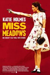 دانلود فیلم Miss Meadows 2014