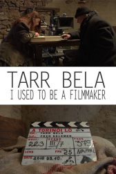 دانلود فیلم Tarr Béla, I Used to Be a Filmmaker 2013
